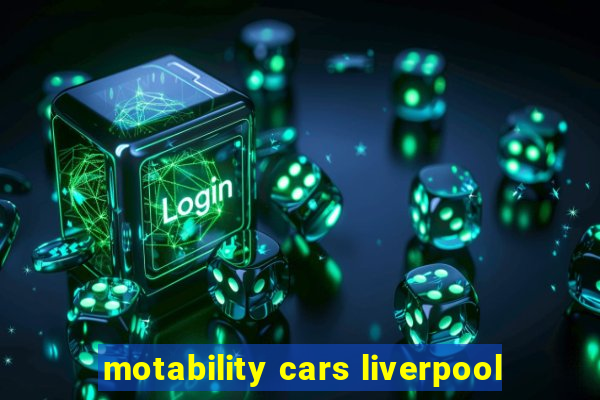 motability cars liverpool